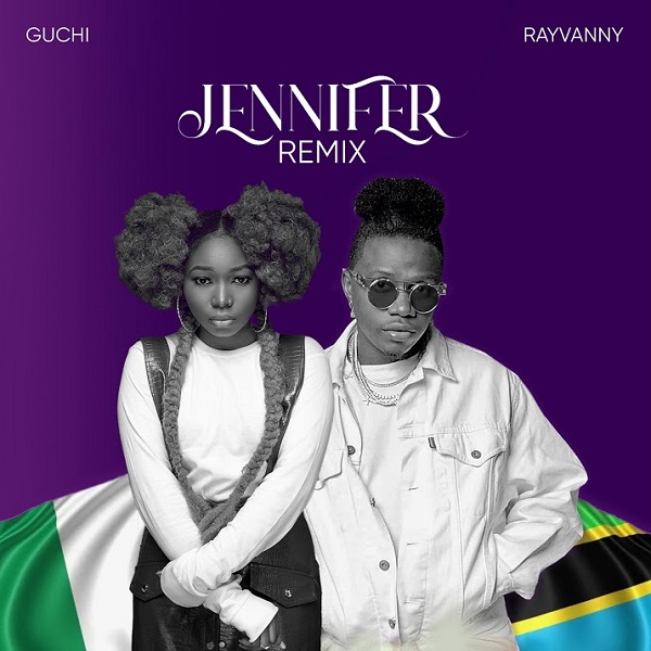 Guchi-–-Jennifer-Remix-ft.-Rayvanny