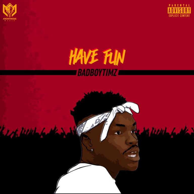 Bad-Boy-Timz-–-Have-Fun