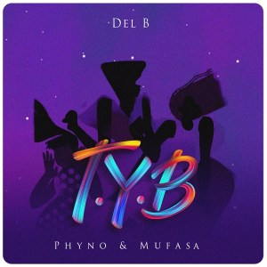 Del-B-T-Y-B-Twist-Your-Body-ft-Phyno-Mufasa