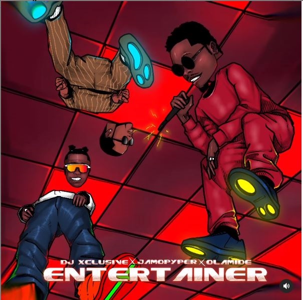 DJ-Xclusive-X-Jamopyper-X-Olamide-Entertainer-Audio-mp3-image