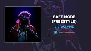 Lil-Wayne-Safe-Mode-freestyle-1.jpg