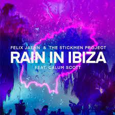 Felix-Jaehn-The-Stickmen-Project-Calum-Scott-Rain-In-Ibiza-1.jpg