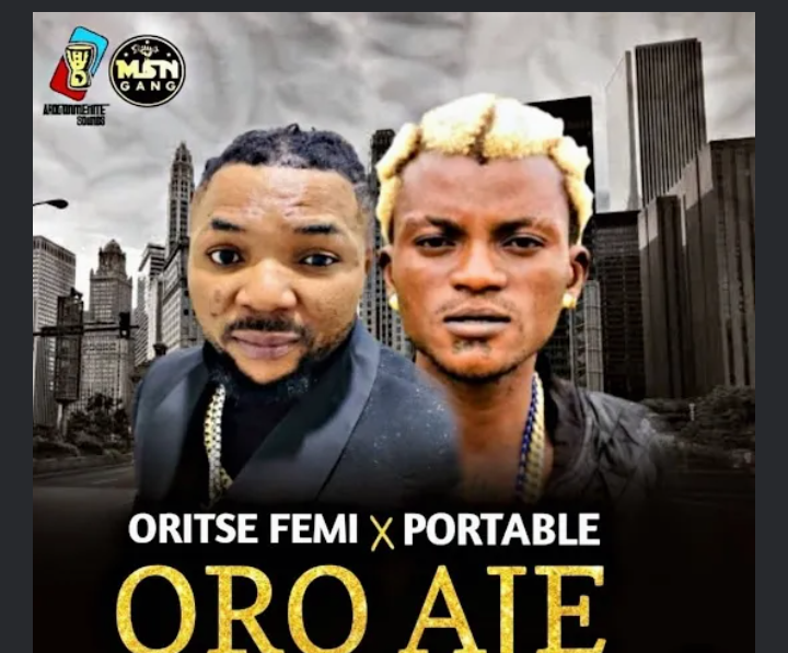 Oritse-Femi-Oro-Aje-Ft-Portable-1.png