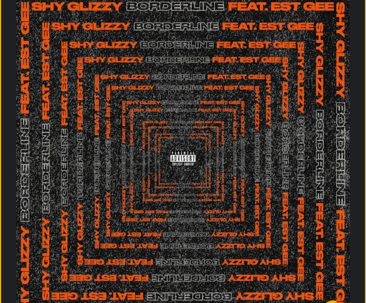Shy-Glizzy-Borderline-Ft-EST-Gee-1.png