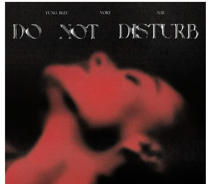 Vory-Do-Not-Disturb-Ft-NAV-Yung-Bleu-1.png