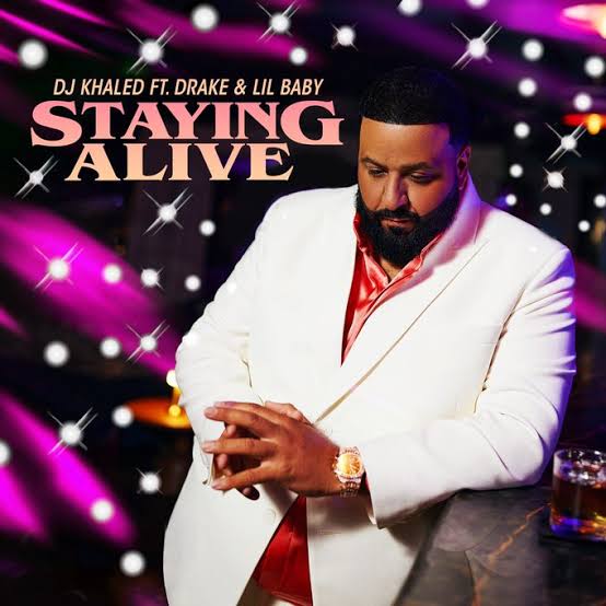 Drake & Lil BabySTAYING ALIVEDJ Khaled