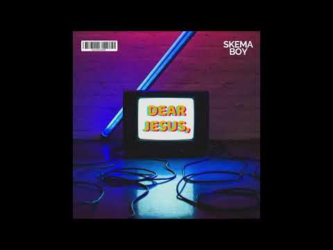 Skema-Boy-DEAR-JESUS-1.jpg