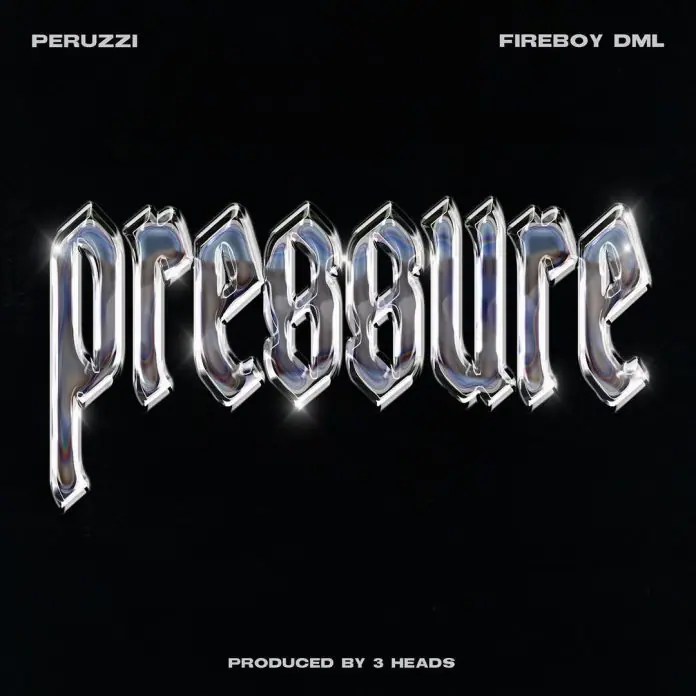 Peruzzi-Pressure-Ft-Fireboy-DML-1.jpg