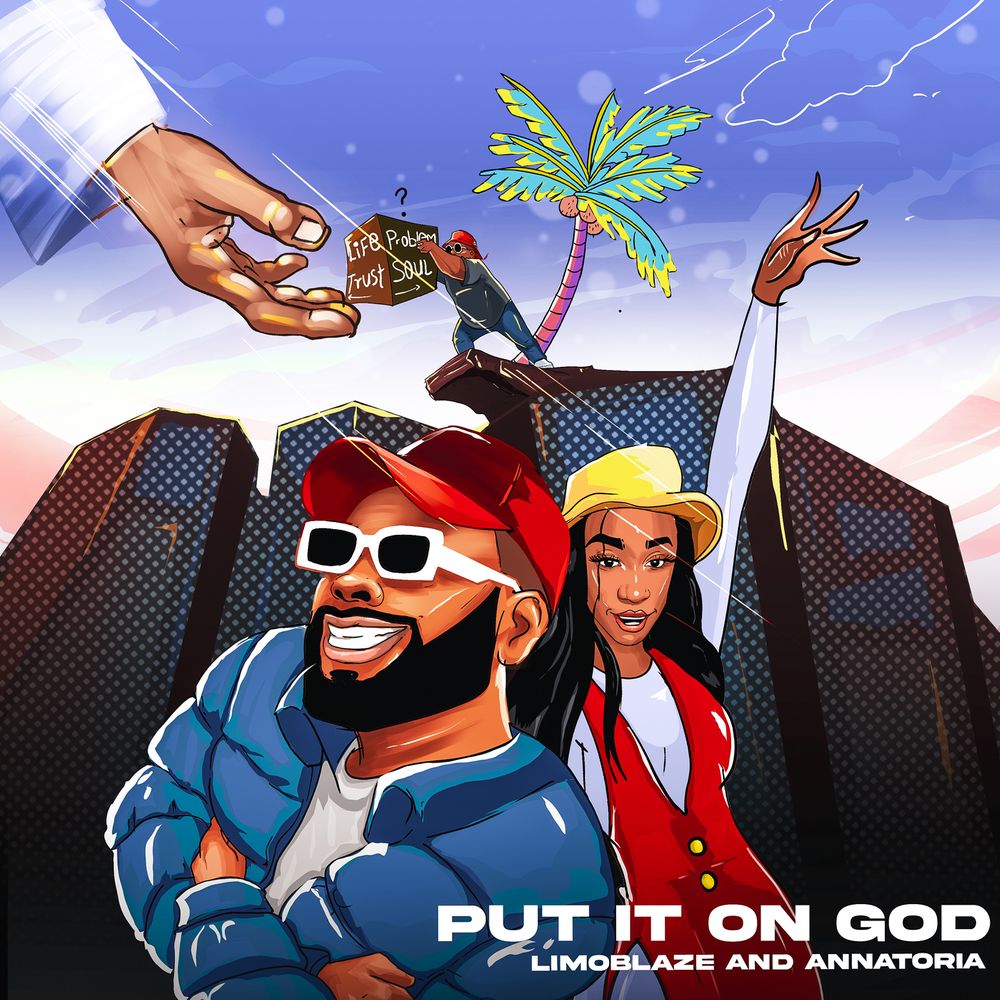 Limoblaze-Put-It-On-God-Ft-Annatoria-1.jpg