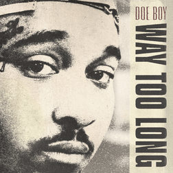 Doe-Boy-Way-Too-Long-1.jpg