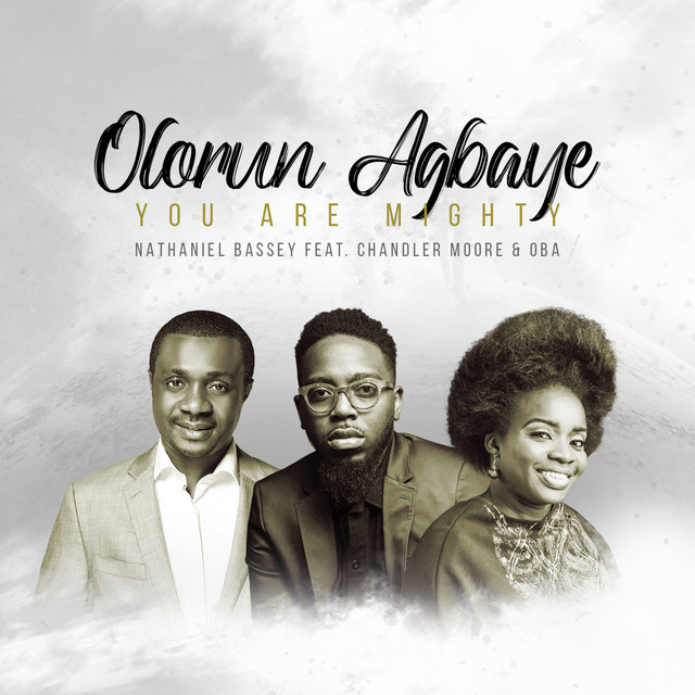 Nathaniel-Bassey-Olorun-Agbaye-You-Are-Mighty-1.jpg