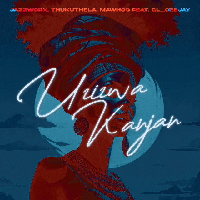 Jazzworx-Uzizwa-Kanjan-Ft-MaWhoo-Thukuthela-GL-Ceejay-1.jpg
