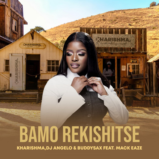 Kharishma-Bamo-Rekishitse-Ft-DJ-Angelo-Buddy-Sax-Mack-Eaze-1.jpg