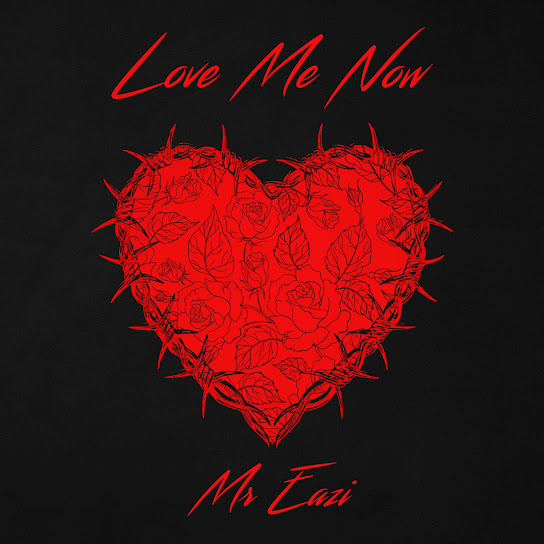 Mr-Eazi-Love-Me-Now-1.jpg