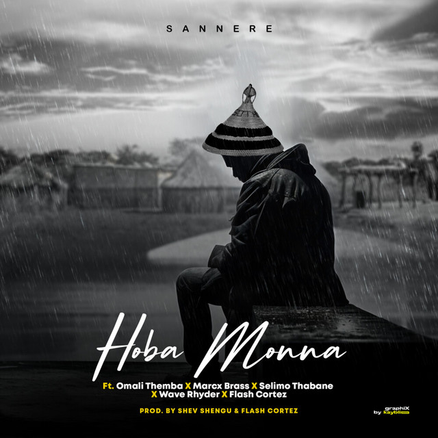 Sannere-Hoba-Monna-Ft-Selimo-Thabane-Omali-Themba-Flash-Cortez-Wave-Rhyder-Marcx-Brass-1.jpg